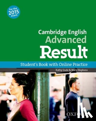 Stephens, Mary, Gude, Kathy - CAE result! Advanced: C1. Student's Book