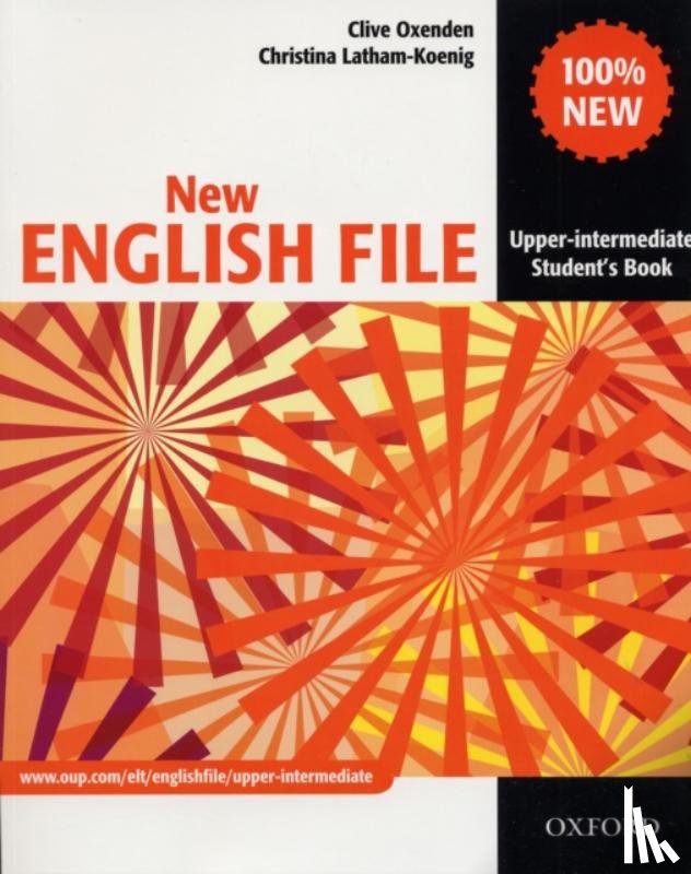 Oxenden, Clive, Latham-Koenig, Christina - New English File: Upper-Intermediate: Student's Book