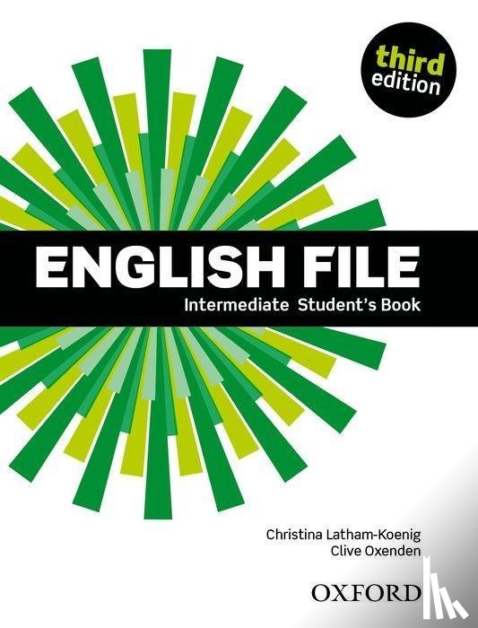 Latham-Koenig, Christina, Oxenden, Clive - English File: Intermediate: Student's Book with iTutor