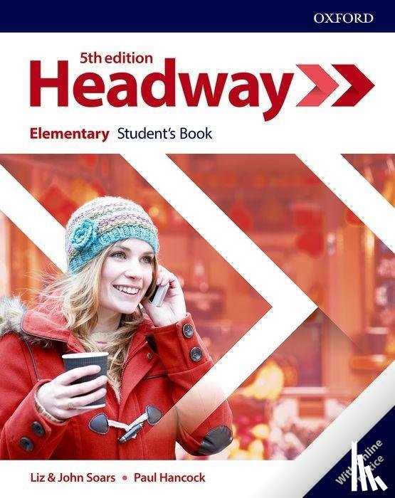 Soars, Liz, Soars, John, Hancock, Paul - Headway: Elementary. Student's Book with Online Practice
