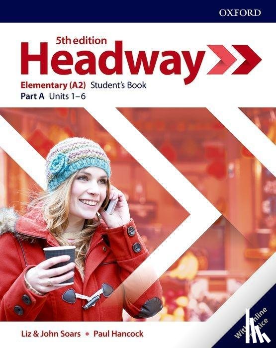 Soars, John, Soars, Liz, Hancock, Paul - Headway: Elementary. Student's Book A with Online Practice