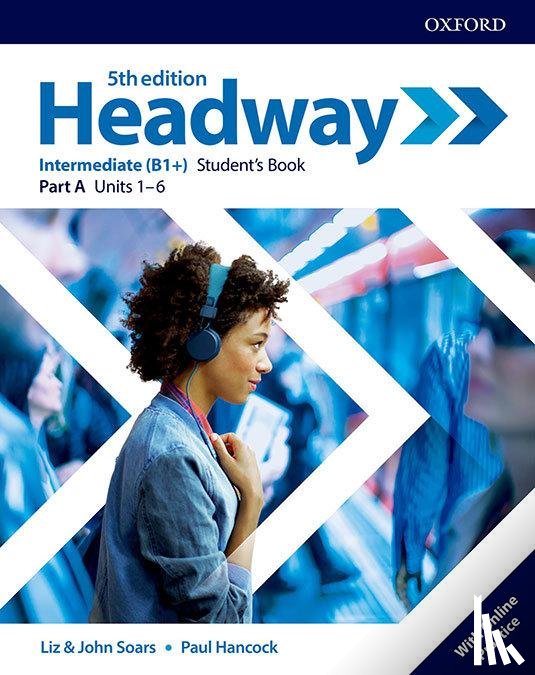 - Headway: Intermediate. Student's Book A with Online Practice