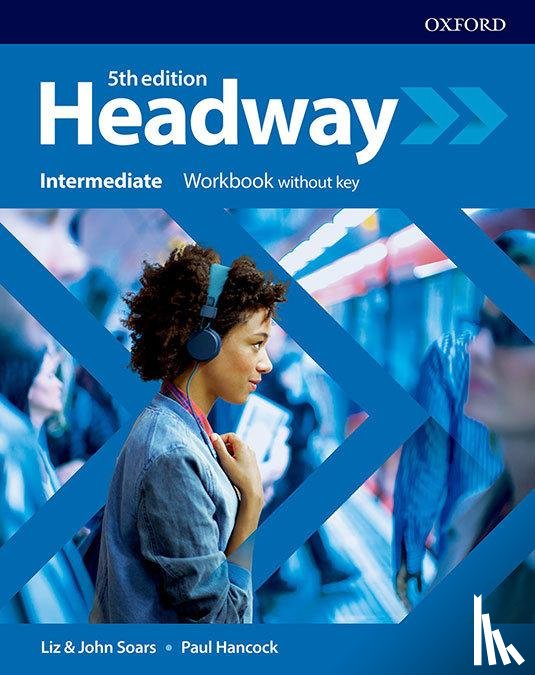 Soars, Hancock - Headway: Intermediate: Workbook without key