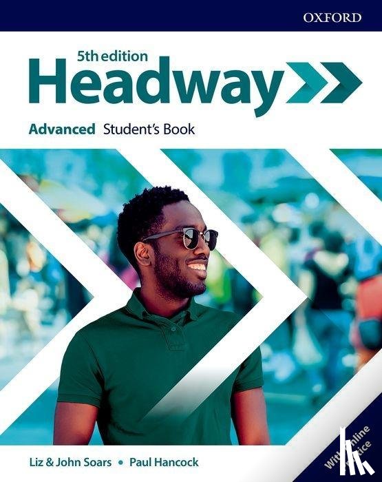Hancock, Paul, Soars, John, Soars, Liz - Headway: Advanced: Student's Book with Online Practice