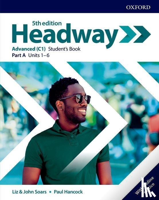 Soars, Liz, Soars, John, Hancock, Paul - Headway: Advanced: Student's Book A with Online Practice
