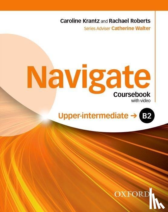  - Navigate: B2 Upper-Intermediate: Coursebook, e-Book and Oxford Online Skills Program