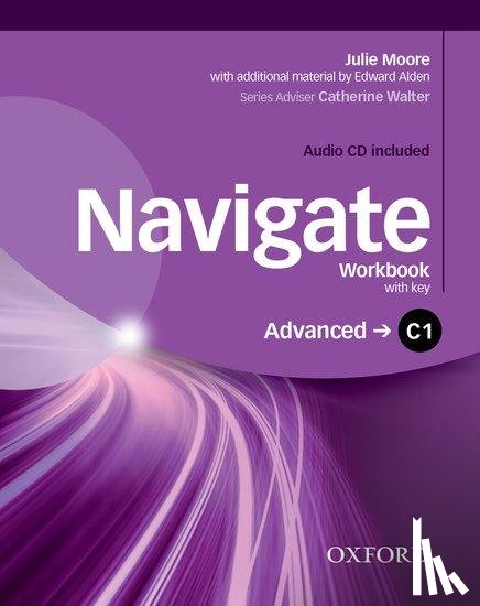 Moore, Julie, Alden, Edward - Navigate: C1 Advanced. Workbook with CD (with Key)