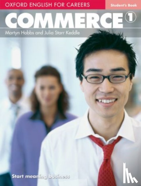 Hobbs, Martyn, Keddle, Julia Starr - Oxford English for Careers: Commerce 1: Student's Book