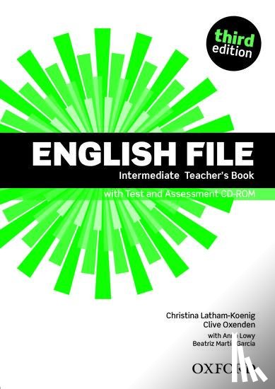 Oxenden, Clive, Latham-Koenig, Christina - English File: Intermediate. Teacher's Book with Test and Assessment CD-ROM