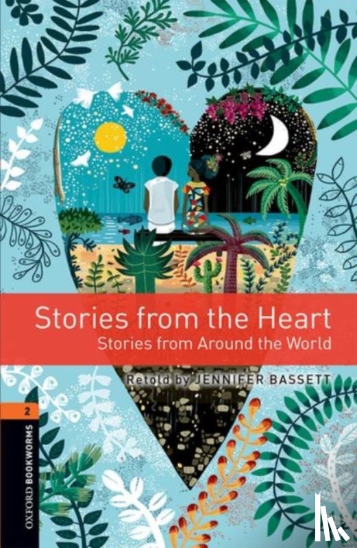 Jennifer Bassett - Oxford Bookworms Library: Level 2:: Stories from the Heart