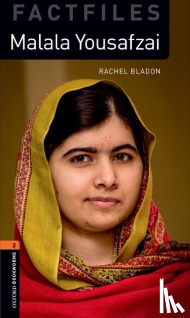 Bladon, Rachel - Oxford Bookworms Library Factfiles: Level 2:: Malala Yousafzai