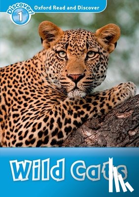 Editor - Oxford Read and Discover: Level 1: Wild Cats