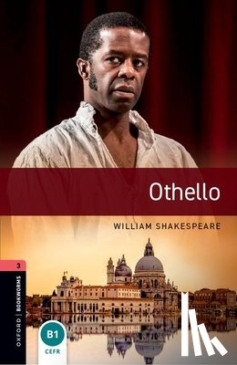 Shakespeare, William - Shakespeare, W: Oxford Bookworms Library: Level 3:: Othello