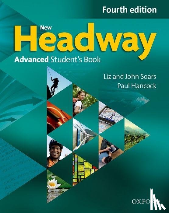 Soars, John, Soars, Liz, Hancock, Paul - New Headway: Advanced (C1). Student's Book & iTutor Pack