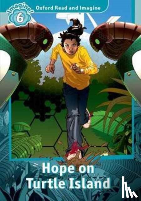 Shipton, Paul - Oxford Read and Imagine: Level 6: Hope on Turtle Island