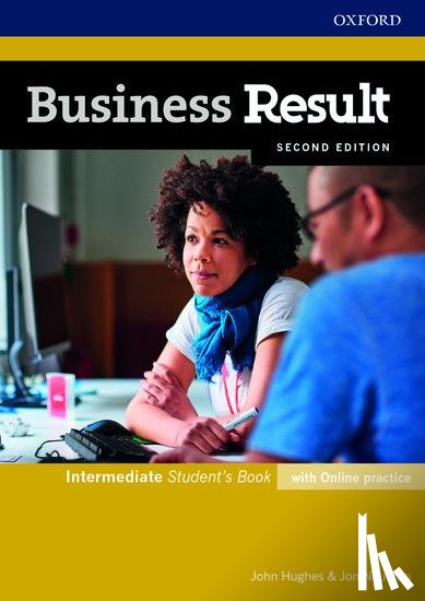 Hughes, John, Naunton, Jon - Business Result: Intermediate. Student's Book with Online Practice