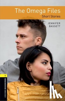 Bassett, Jennifer - Oxford Bookworms Library: Level 1:: The Omega Files - Short Stories