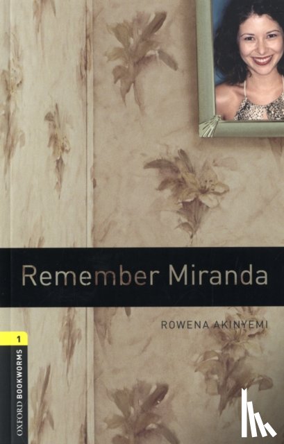 Akinyemi, Rowena - Oxford Bookworms Library: Level 1: Remember Miranda