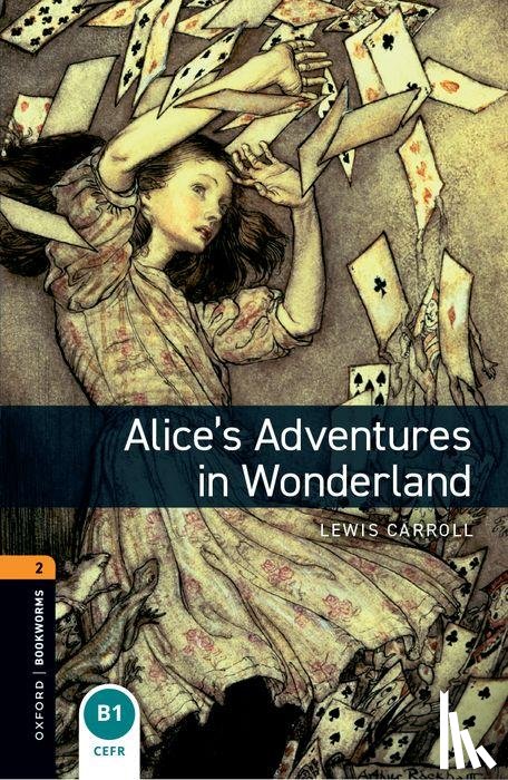 Carroll, Lewis, Bassett, Bassett - Oxford Bookworms Library: Level 1: Alice's Adventures in Wonderland