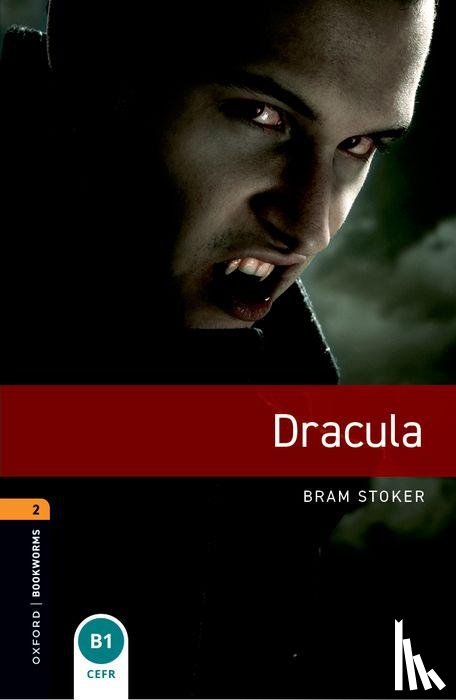 Stoker, Bram, Mowat, Diane - Oxford Bookworms Library: Level 2:: Dracula