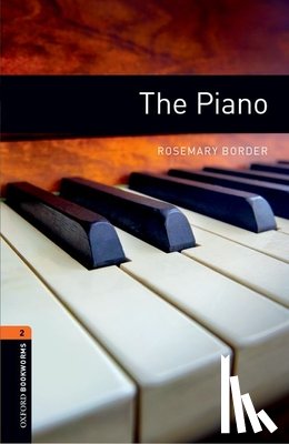 Border, Rosemary - Oxford Bookworms Library: Level 2:: The Piano