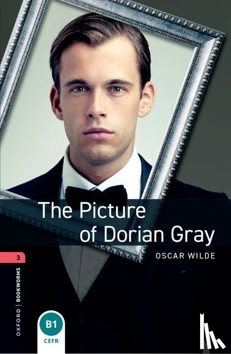 Wilde, Oscar, Nevile, Jill - Oxford Bookworms Library: Level 3:: The Picture of Dorian Gray