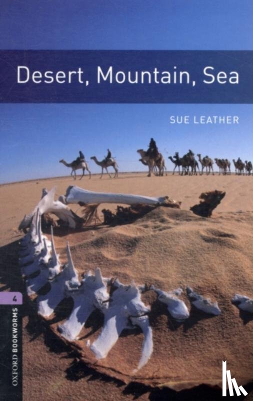 Leather, Sue - Oxford Bookworms Library: Level 4:: Desert, Mountain, Sea