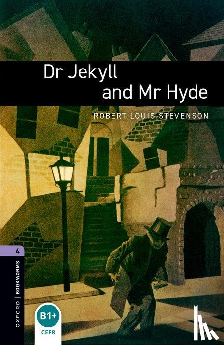 Stevenson, Robert Louis, Border, Rosemary - Oxford Bookworms Library: Level 4:: Dr Jekyll and Mr Hyde