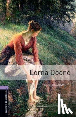 Blackmore, R. D., Penn, David - Oxford Bookworms Library: Level 4:: Lorna Doone