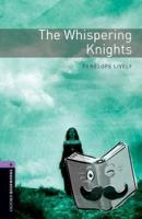 Lively, Penelope - Oxford Bookworms Library: Level 4:: The Whispering Knights