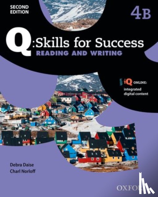 - Q: Skills for Success: Level 4: Reading & Writing Split Student Book B with iQ Online