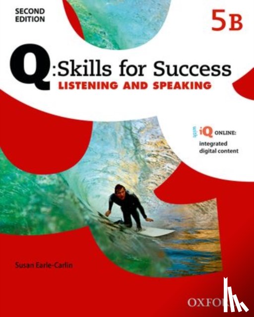  - Q: Skills for Success: Level 5: Listening & Speaking Split Student Book B with iQ Online