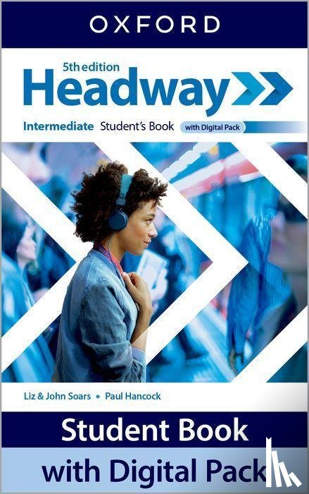 Hancock, Paul, Soars, John, Soars, Liz - Headway: Intermediate: Student's Book with Digital Pack