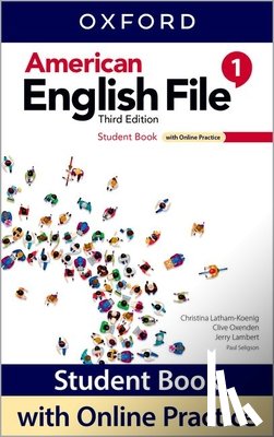 Christina Latham-Koenig, Clive Oxenden, Jerry Lambert, Paul Seligson - American English File: Level 1: Student Book With Online Practice