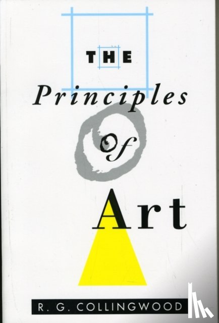 Collingwood, R. G. - The Principles of Art
