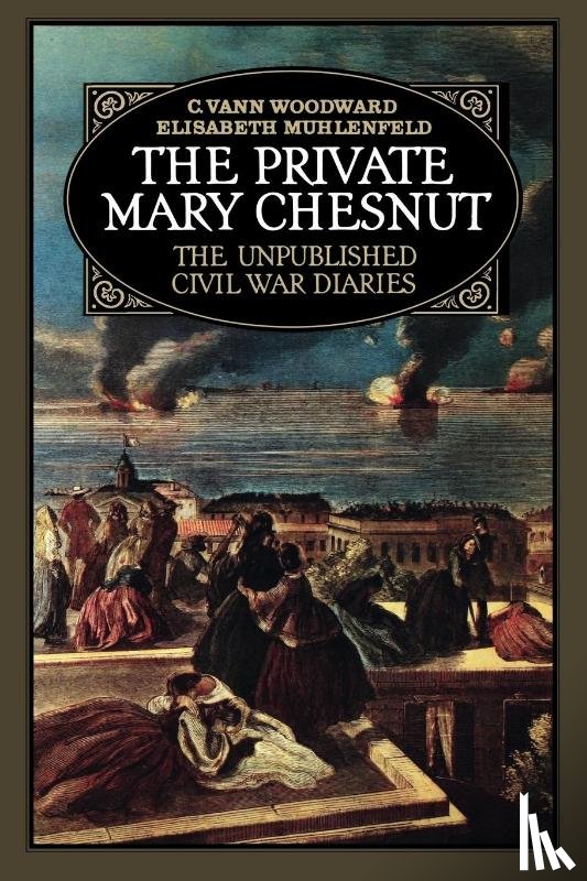  - The Private Mary Chesnut