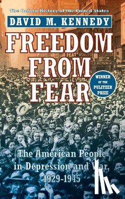 Kennedy, David M. - Freedom from Fear: The American People in Depression and War, 1929-1945
