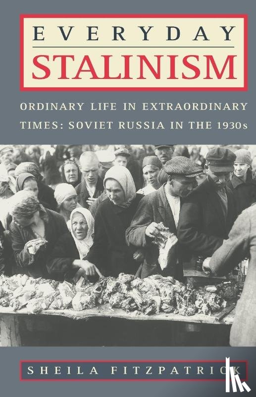 Fitzpatrick, Sheila - Everyday Stalinism