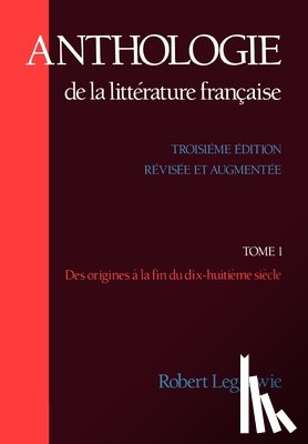 Leggewie, Robert - Anthologie de la Littérature Française