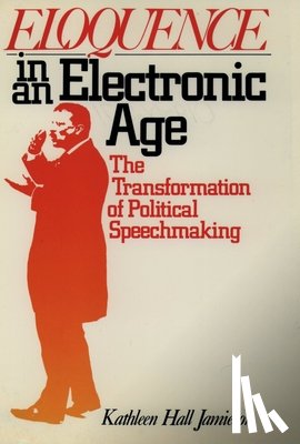 Jamieson, Kathleen Hall (The Annenberg School for Communication - Eloquence in an Electronic Age