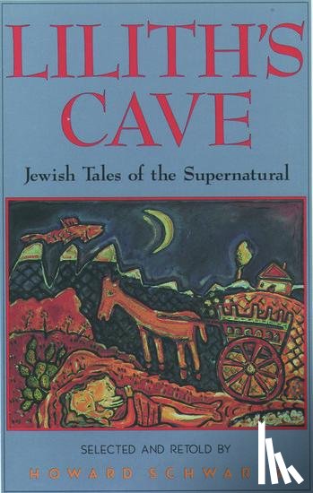 Schwartz, Howard - Lilith's Cave