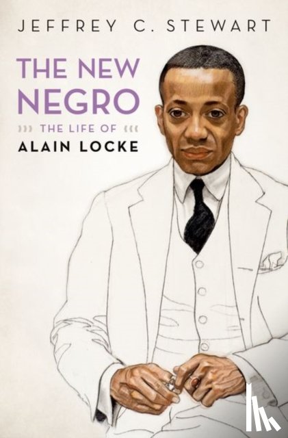 Jeffrey C. (Professor and Chair of the Department of Black Studies, Professor and Chair of the Department of Black Studies, University of California, Santa Barbara) Stewart - The New Negro