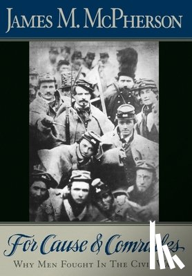 McPherson, James M. (Professor of History - For Cause and Comrades