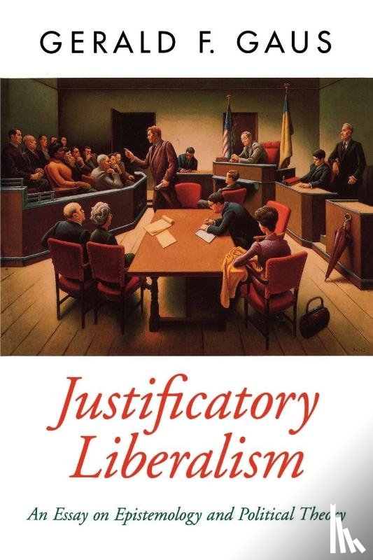 Gaus - Justificatory Liberalism
