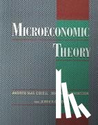 Mas-Colell, Andreu (Louis-Berkman Professor of Economics, Whinston, Michael D. (Professor of Economics, Green, Jerry R. (John Leverett Professor in University and David Wells Professor of Political Economics - Microeconomic Theory