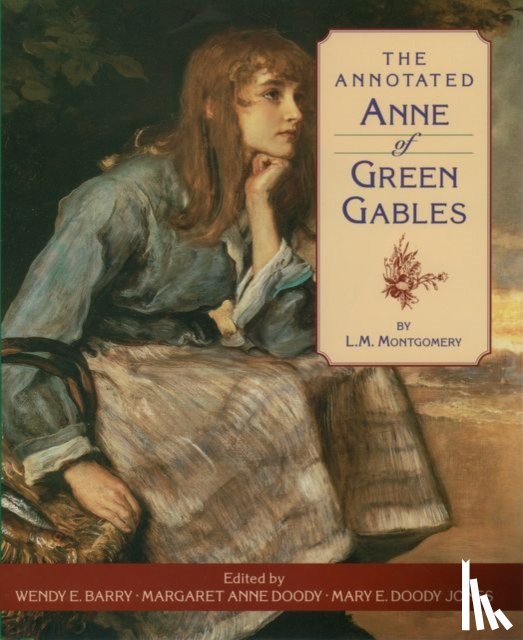 Montgomery, L. M. - The Annotated Anne of Green Gables