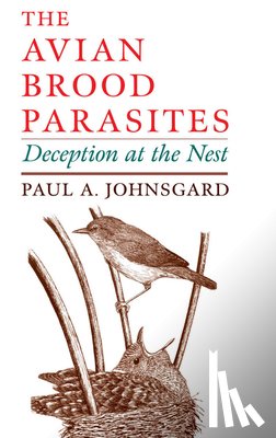 Johnsgard, Paul A. (Foundation Professor of Biological Sciences - The Avian Brood Parasites