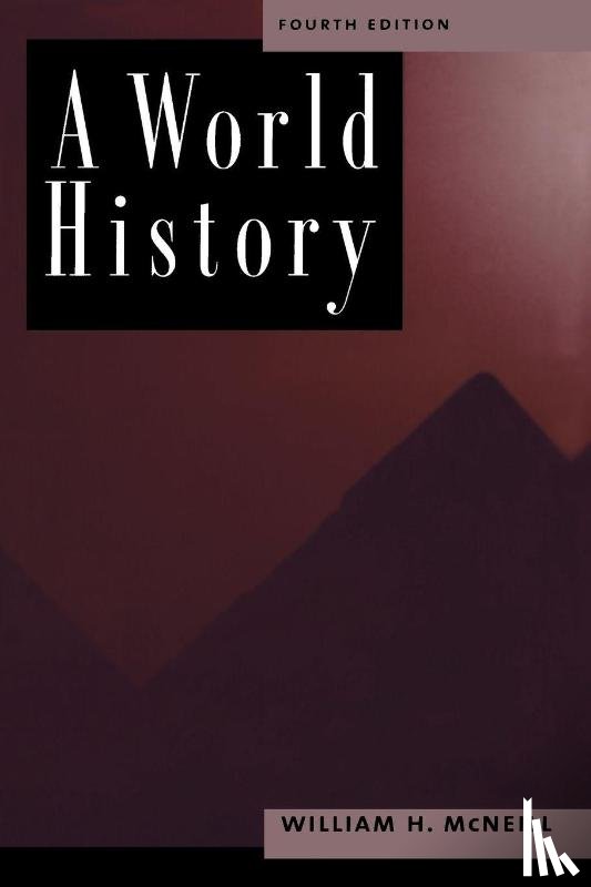 Mcneill, William H. - A World History, 4th Edition