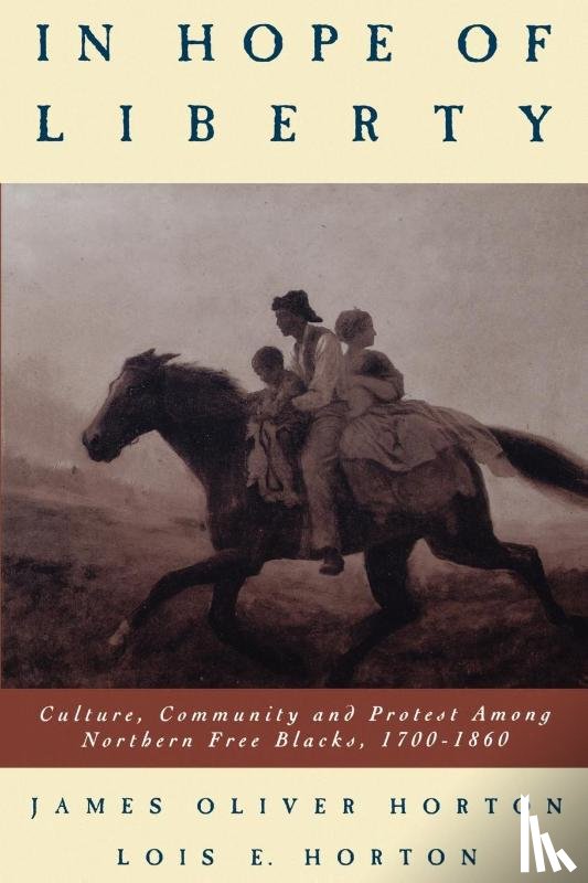 Horton, James Oliver, Horton, Lois E. - In Hope of Liberty
