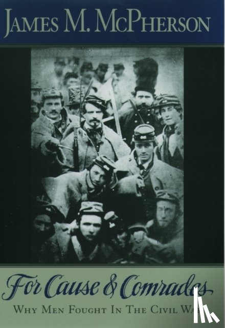 McPherson, James M. (Professor of History - For Cause and Comrades